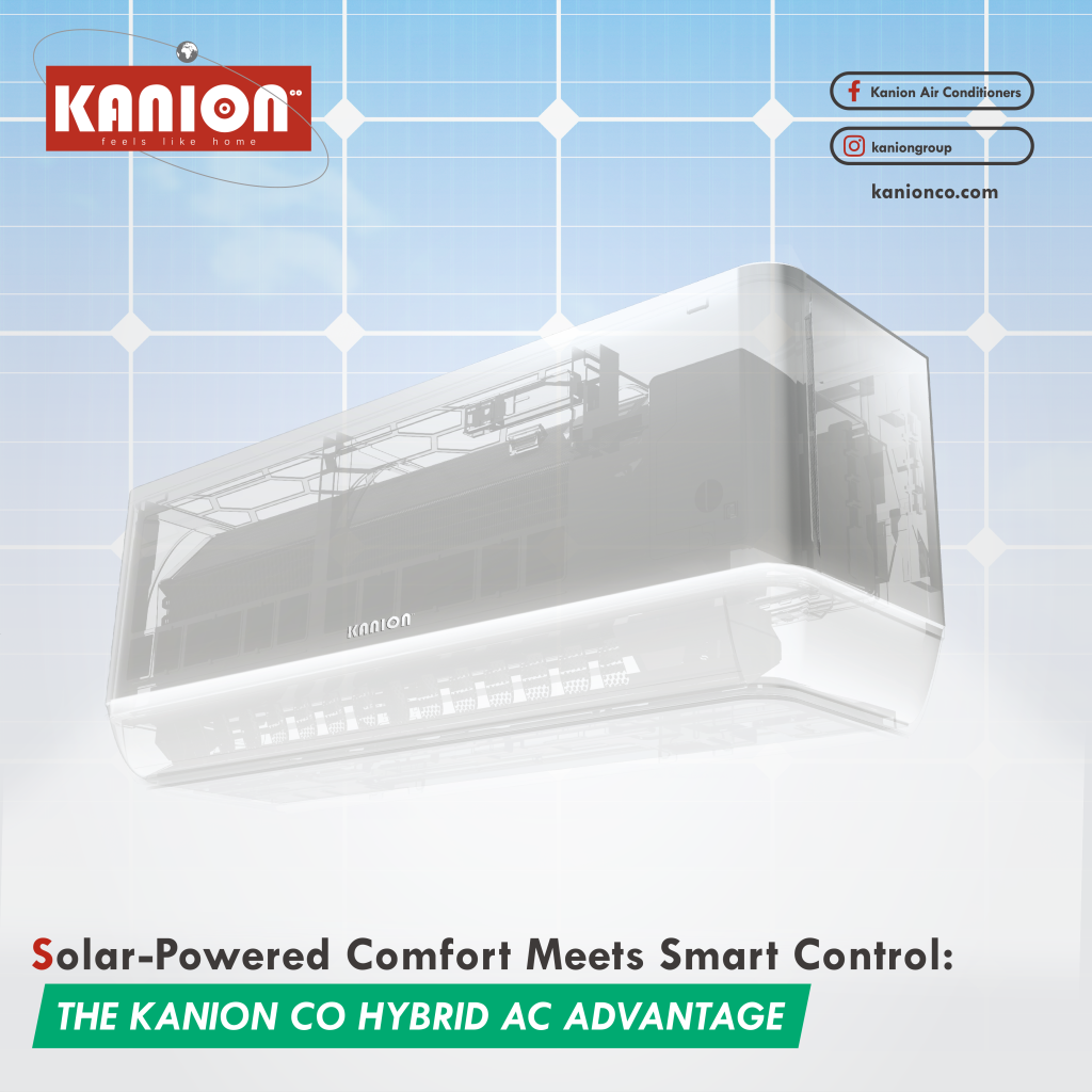 Solar-Powered Comfort Meets Smart Control: THE KANION CO HYBRID AC ADVANTAGE